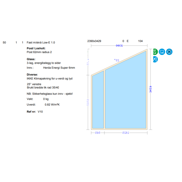 Gilje vindu fast skrå 25 grader Venstre bxh 2390x3429 mm bilde